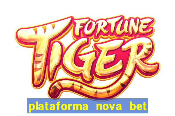 plataforma nova bet de 5 reais